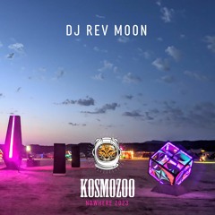 DJ Rev Moon @ Nowhere 2023 // Kosmozoo (Saturday)