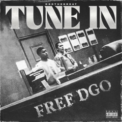 DGO The Great- Tune In