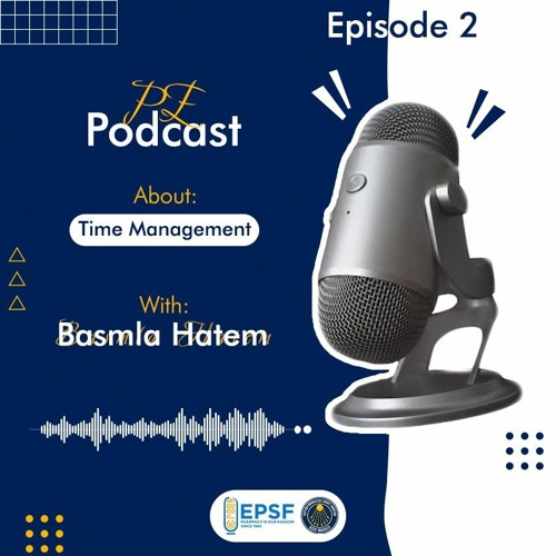 PE Podcast Episode 2 ( Time Management )