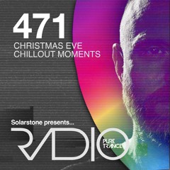 Solarstone presents Pure Trance Radio Episode 471 (Christmas Eve Chillout Moments Special)