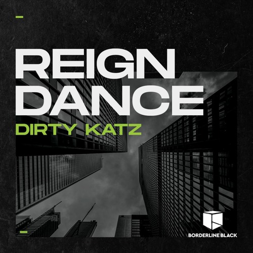 Dirty Katz - Reign Dance [FREE DL]