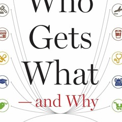 get [PDF] Who Gets What ? and Why: The New Economics of Matchmaking and Market D