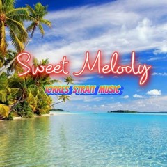 Sweet Melody [ SmrVibez ] 2022