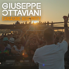 Giuseppe Ottaviani @ Eargasmic Boat Party