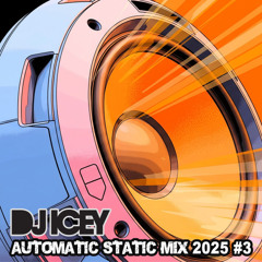 Automatic Static 2025 Mix 3