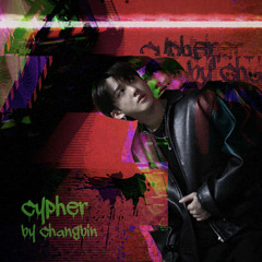 Changbin - Cypher [Stray Kids : SKZ-RECORD]