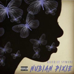 RAHRIIE SYMONI - NUBIAN PIXIE 🧚🏽‍♂️