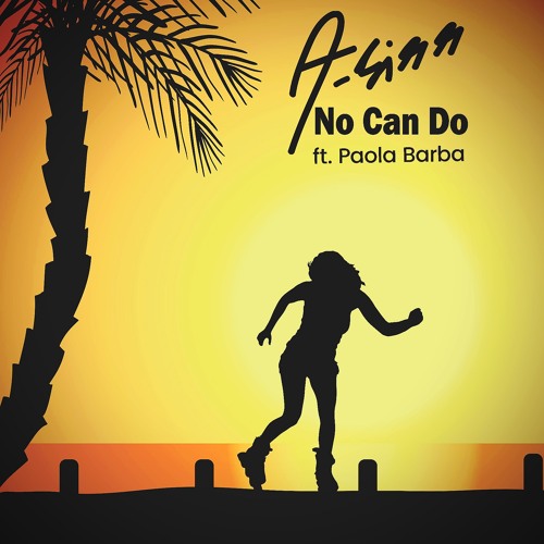 PREMIERE: A-Sirr feat. Paola Barba - No Can Do [Bandcamp]