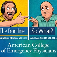 So What, Frontline Edition - Ketamine vs Etomidate NEJM with Dr. Howie Mell
