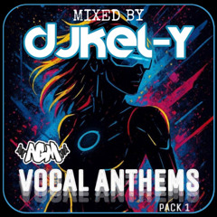 DJ KEL-Y // AGM VOCAL ANTHEMS VOL.1