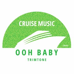 Trimtone - Ooh Baby (Radio Edit) [CMS453]