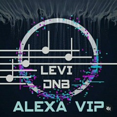 Alexa VIP // DnB // Drum and Bass *FREE DOWNLOAD*