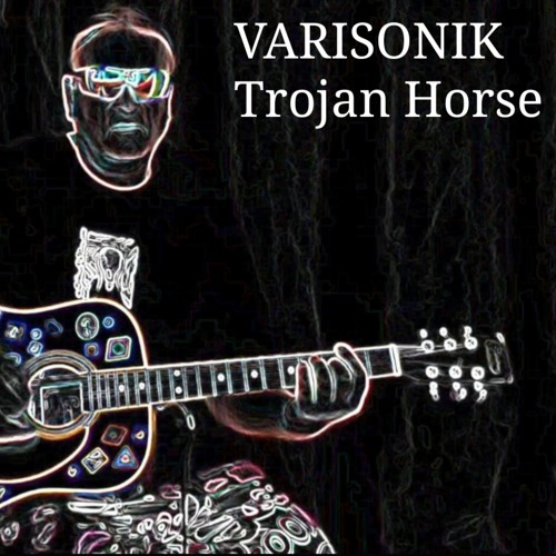 VARISONIK - Trojan Horse