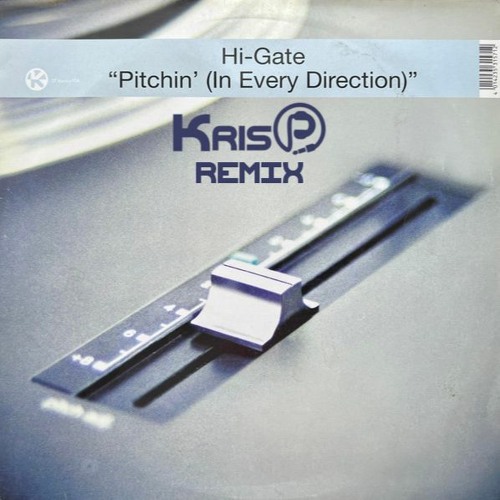 Hi Gate - Pitchin (KrisP Remix)