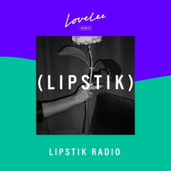 Lipstik Radio w/ Moody Mehran @ Lovelee Radio 20.08.2021