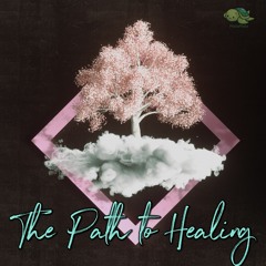 The Path To Healing