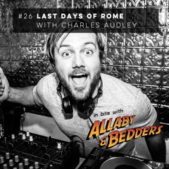 #26 Last Days Of Rome with Charles Audley (Noisily Festival)