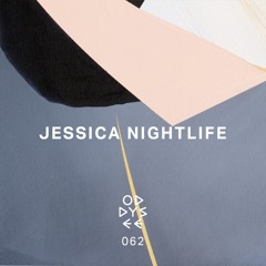 Oddysee 062 | 'Current State' by Jessica Nightlife