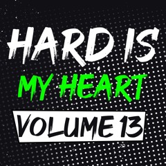 HARD IS MY HEART Radio - Volume #13