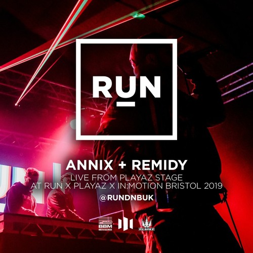 Annix & Remidy | RUN x Playaz x in:Motion 2019