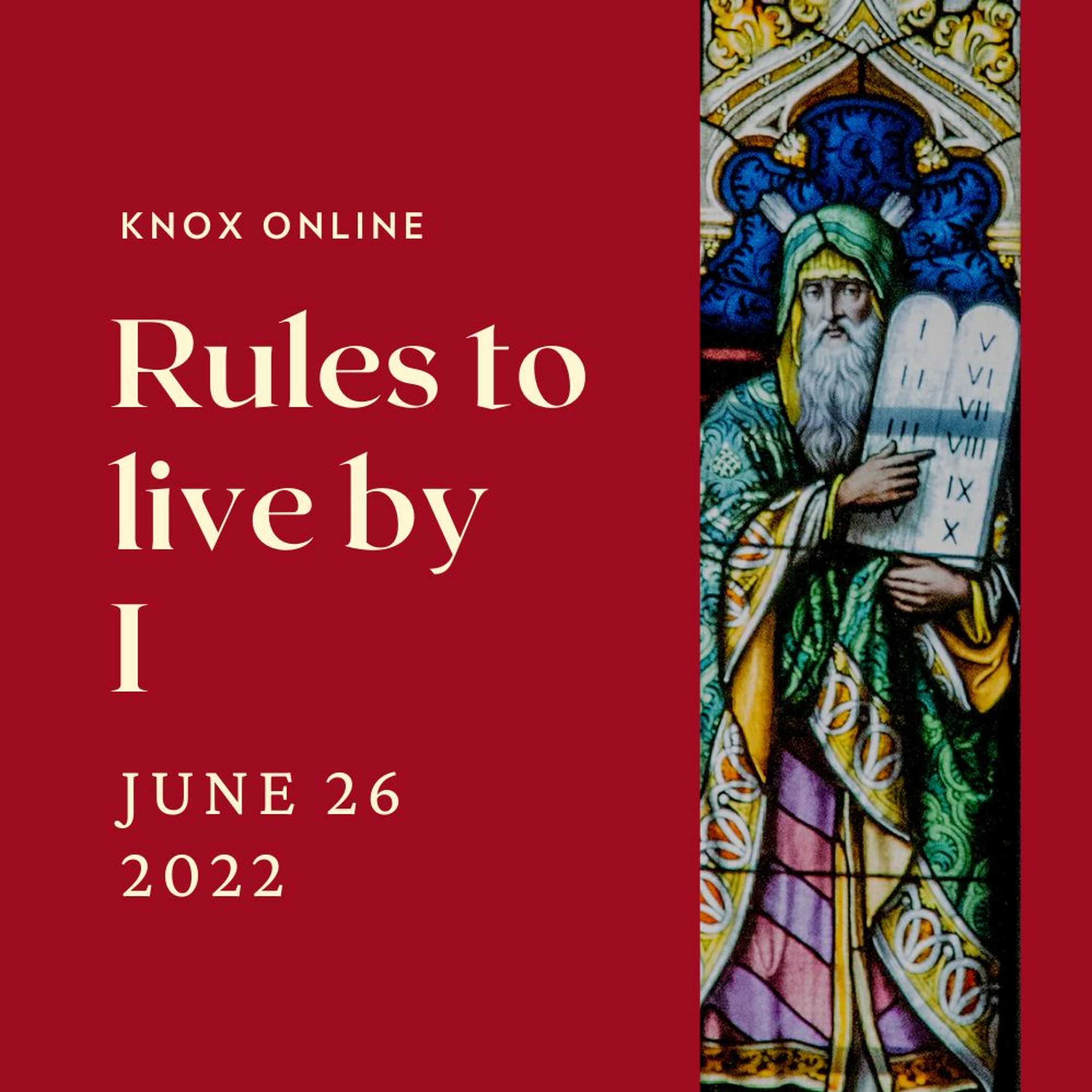 June 26, 2022 | Exodus 20:1-3; Acts 17:16-34 | Rules to Live By I episode artwork