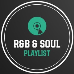 R&B & Soul Tunes Songs Playlist by Spectrum EDM