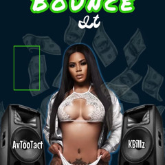 KBilly X AvTooTact - Bounce It