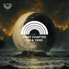 First Chapter - Yin & Yang