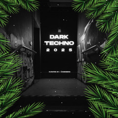 DARK TECHNO 2025