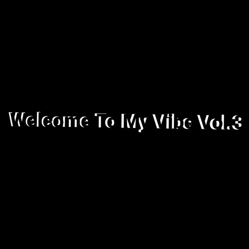Dadafoox - Welcome To My Vibe Vol.3 [2020]