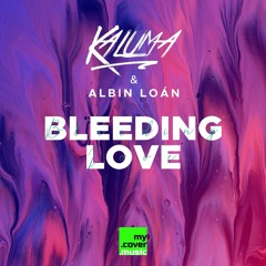 Bleeding Love (with KALUMA)
