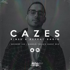 Guest Mix: Cazes Rinse & Repeat Radio Episode 140