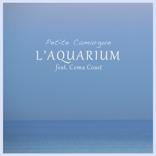 Petite Camargue (feat. Coma Coast)