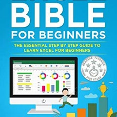 ✔️ Read Excel Bible for Beginners: The Essential Step by Step Guide to Learn Excel for Beginners