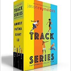 [Download] EPUB 💕 Jason Reynolds's Track Series Paperback Collection (Boxed Set): Gh