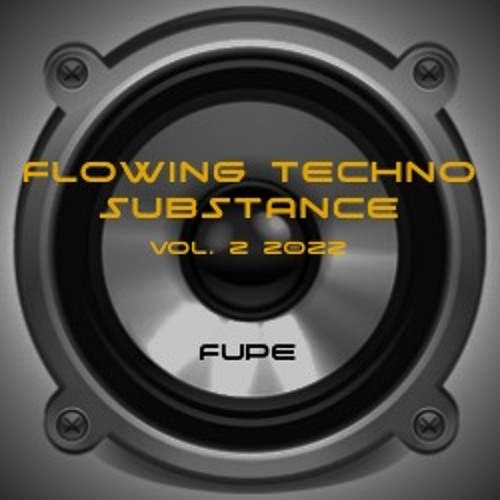 Flowing Techno Substance Vol. 2 - 2022
