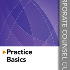 [Get] EPUB 📌 Corporate Counsel Guides: Practice Basics by  Steven L. Lovett KINDLE P