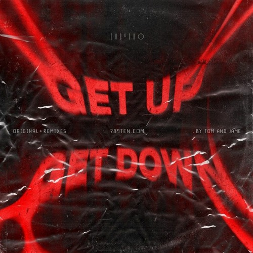 Tom & Jame X 789ten - Get Up Get Down (Mazdem Remix)