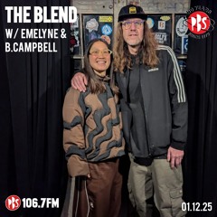 The Blend 01.12.25 w/ Emelyne and B.Campbell