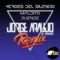 Heroes Del Silencio - Maldito Duende (Jorge Araujo Remix)
