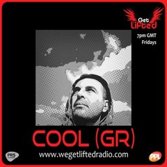 Cool (GR)  - Melodica @ We Get Lifted Radio Ep45 (Organic House   Downtempo)