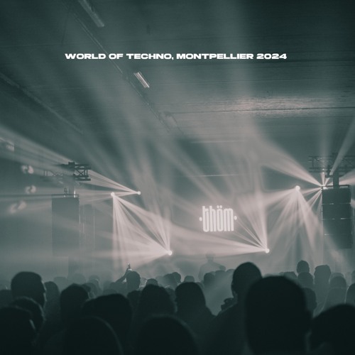 Thöm @World Of Techno, Montpellier 2024