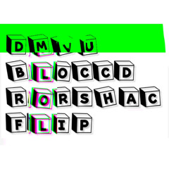 DMVU - Blocc'd (Rorshac Flip)