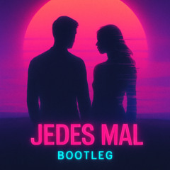 Jedes Mal Bootleg