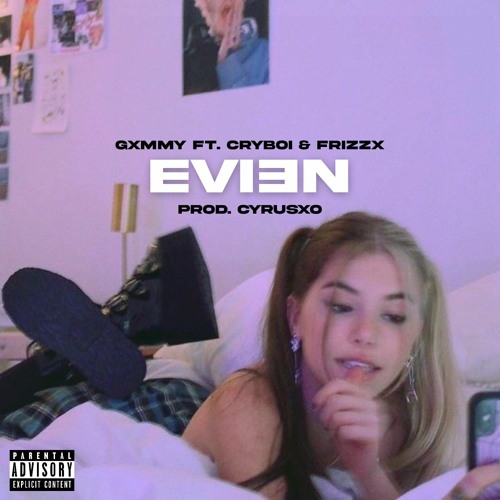 Evien - Gxmmy ft. Cryboi, Frizzx (prod. cyrusxo)