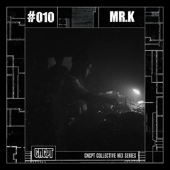 MIX010: Mr.K
