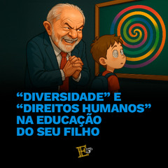 “Diversidade” e “Direitos Humanos” na Educação do SEU FILHO - Com Anamaria Camargo