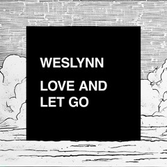 Love and Let Go