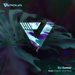 DJ Samer - Danya (Original Mix)
