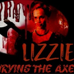 Show sample for 10/19/20: LIZZIE - BURYING THE AXE W/ PAUL ENO